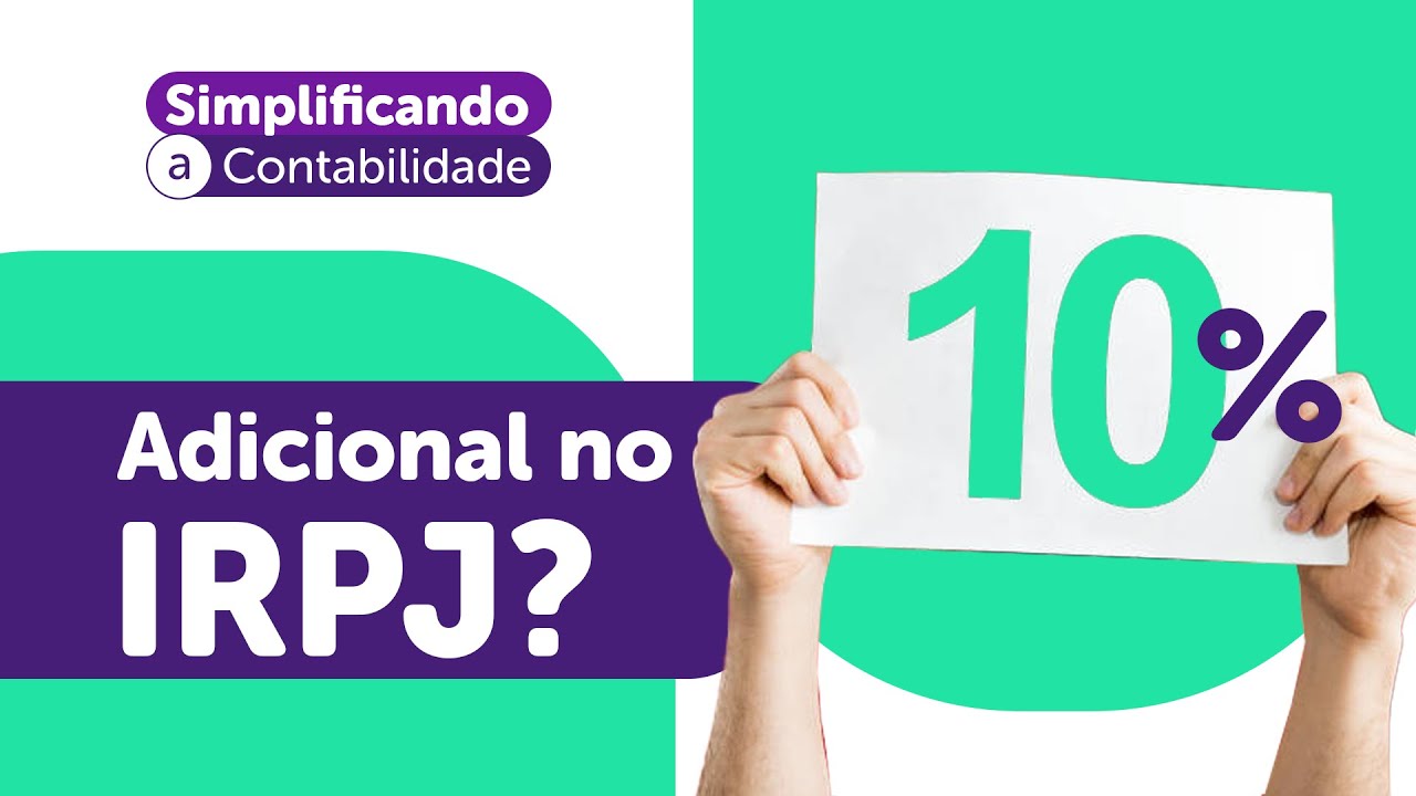COMO CALCULAR O ADICIONAL DE 10%  DO IRPJ?
