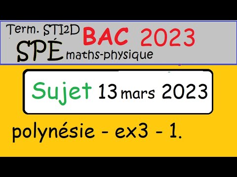 corrigé du 13 mars 2023-BAC STI2D- Maths - exponentielle - sujet 13 mars 2022-polynésie