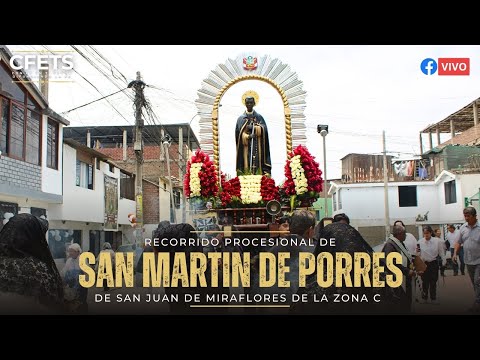 Recorrido procesional de San Martin de Porres de San Juan de Miraflores de la Zona C 2025 (2/2)