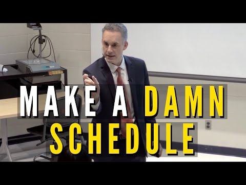 “Make a DAMN schedule”