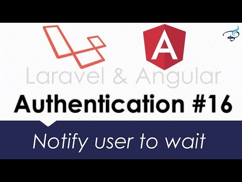 Laravel Angular Authentication with JWT | Notify user using Ng Snotify 16