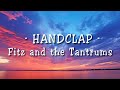 Fitz And The Tantrums HandClap Lyrics