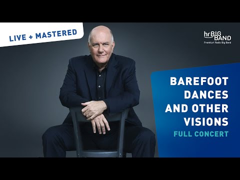 Jim McNeely: Barefoot Dances and Other Visions | Frankfurt Radio Big Band | full concert | Jazz