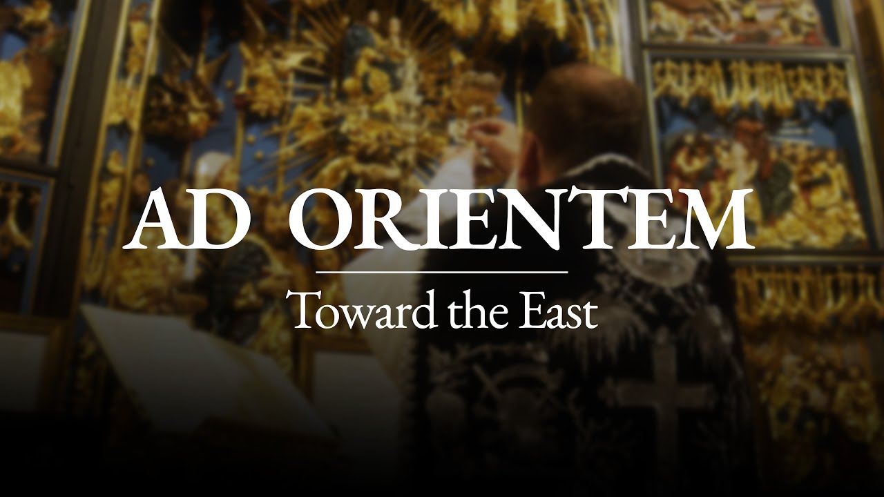 Ad Orientem: Why the Mass Is a Sacrifice, Not a Performance