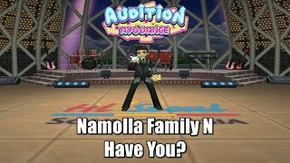 Namolla Family N - Have You? , Crazy Freestyle - Audition AyoDance