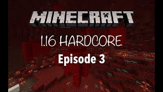 1.16 Hardcore Episode 3 I Minecraft Java Edition