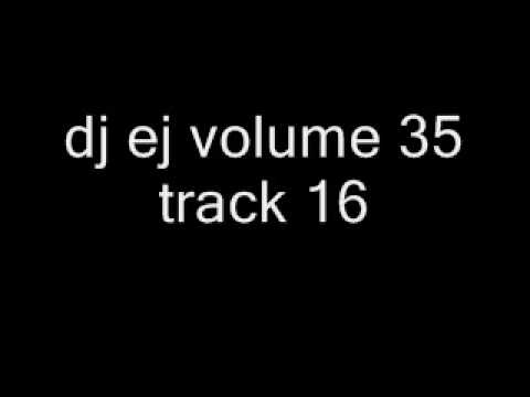 dj ej volume 35 track 16