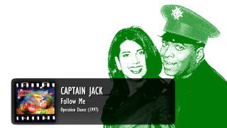 Captain Jack - Follow Me