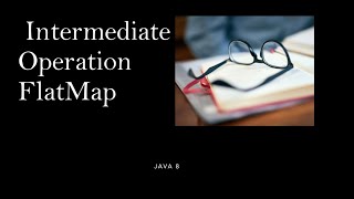 java8-14  Flat Map  Intermediate operation in java8 in Hindi