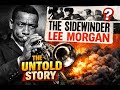 Bob Cranshaw Remembers Lee Morgan and The Sidewinder - The Untold Story