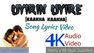 Download lagu Uyirin Uyire Song Lyrics | Kaakha Kaakha | Suriya - Jyothika | Harris Jayaraj ft. KK & KS Chitra mp3