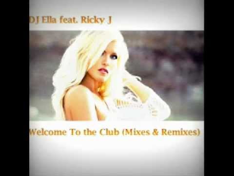 DJ Ella feat.Ricky J - Welcome To The Club (POSITIV3 Remix)