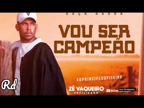 Zé Vaqueiro Estilizado - Vou ser Campeão