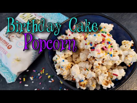 Cake Batter Popcorn Recipe - Sweet Chaos Copycat