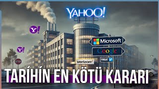 Yahoo: İnternet Devi Nasıl Yıkıldı? İnanılmaz Hataların Hikayesi