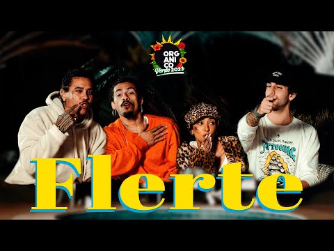 Orgânico Verão 2023 #7 - Vnegreen, Samantha Machado, Sóciro e TK.oficial - Flerte