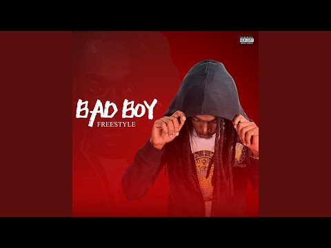 Bad Boy (Freestyle)