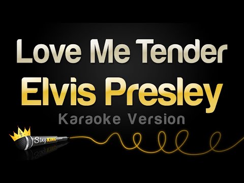 Elvis Presley - Love Me Tender (Karaoke Version)