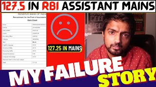127.25 In RBI Assistant Mains still FAILED