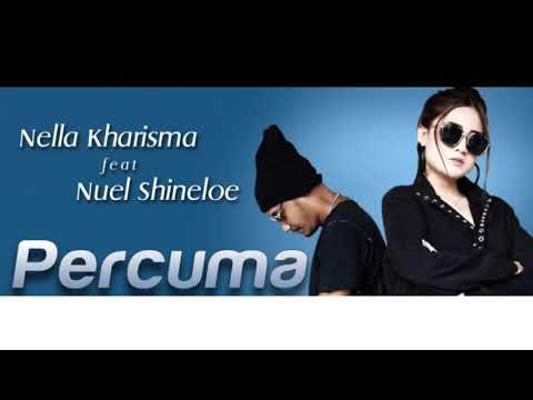 Nella Kharisma feat Nuel Shineloe Official Lirik (Percuma)