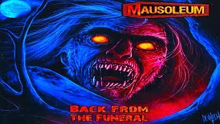 • MAUSOLEUM (USA) - Back from the Funeral [Full-length Album] Old School Death Metal