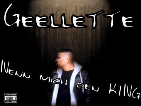 Geellette - Nenn mich den King