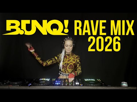 B UNQ! - Rave Mix 2026