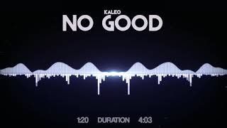 Kaleo - No Good