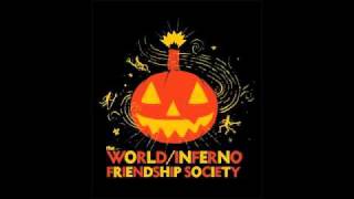 The World/Inferno Friendship Society - Sick of People
