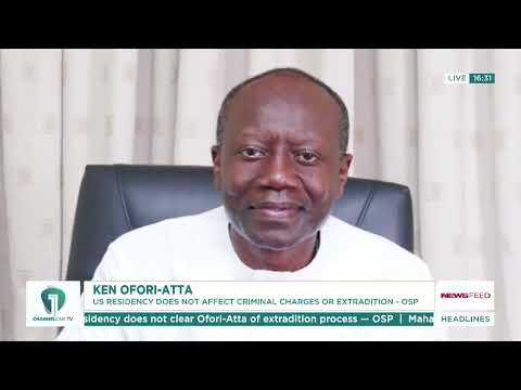 OSP Clarifies Ken Ofori-Atta’s US Residency Does Not Stop Extradition