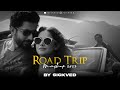 Road Trip Mashup 2023 | SICKVED | Kasto Mazza | Mere Yaraa | Maahi Ve | Bollywood Travelling Songs