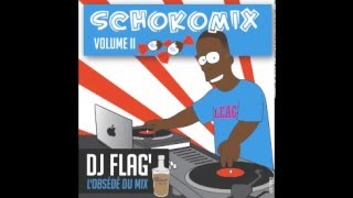 DJ FLAG' présente SCHOKOMIX VOL2 