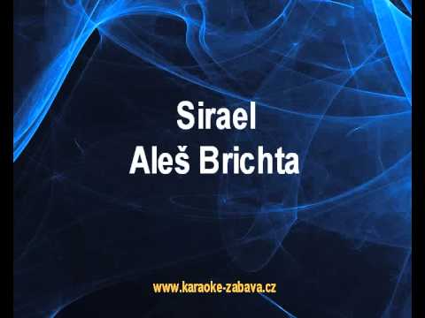 Sirael - Aleš Brichta Karaoke tip
