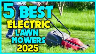 ✅SHOCKING Truth About Electric Mowers That Will Change Your Mind FOREVER!