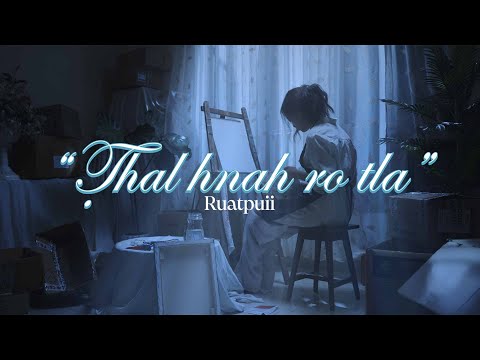 Ruatpuii - Thal hnah ro tla (Official Music Video)