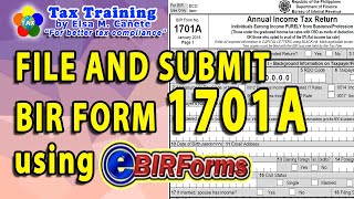 How to File and Submit BIR Form 1701A using eBIRForms 7.7