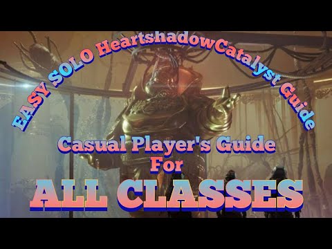 Heartshadow Catalyst -SOLO- Casual Player's Guide #destiny2 #destiny #solo #easy #guide #exotic