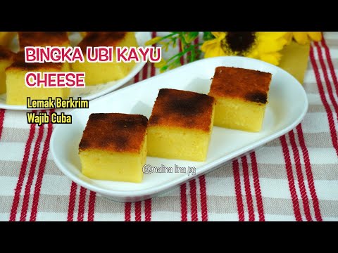 Kuih Bingka Ubi Kayu Cheese Lembut Sedap & Mudah | resepi ubi kayu | kuih tradisional malina lina pg