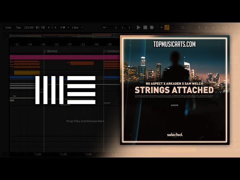Nu Aspect x Arkaden x Sam Welch - Strings Attached (Ableton Remake)