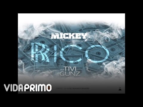Tivi Gunz ft El Tal Mickey - Rico (Prod By Los Tranformers ´LT´)