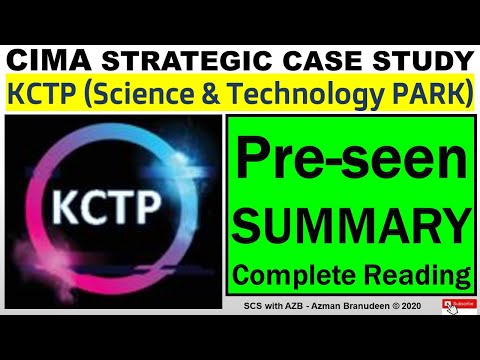 SCS KCTP Pre-seen Complete Summary Reading & Analysis | CIMA SCS Strategic Case Study February 2021