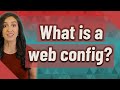What Is A Web Config
