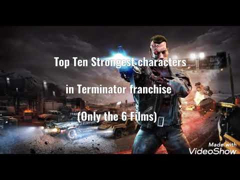 Top Ten Strongest characters in the Terminator Franchise