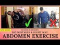 Big Mistakes & Right Way |Episode-9 Abdomen Series| About Sides Fat