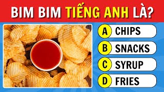 Đoán Tên Tiếng Anh của 40 Món Ăn Vặt Cực Quen