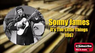 It's The Little Things \ Sonny James
