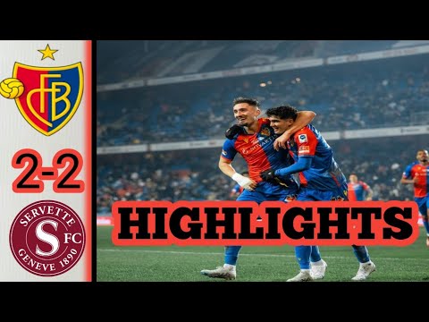 FC Basel vs Servette FC 2-2 |Highlights Goals| switzelands super league Goal 1+2