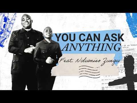 Thinah Zungu - You Can Ask Anything (feat. Ndumiso Zungu) [4K Video]