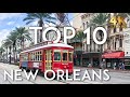 TOP 10 Things to do in NEW ORLEANS | NOLA Travel Guide 4K