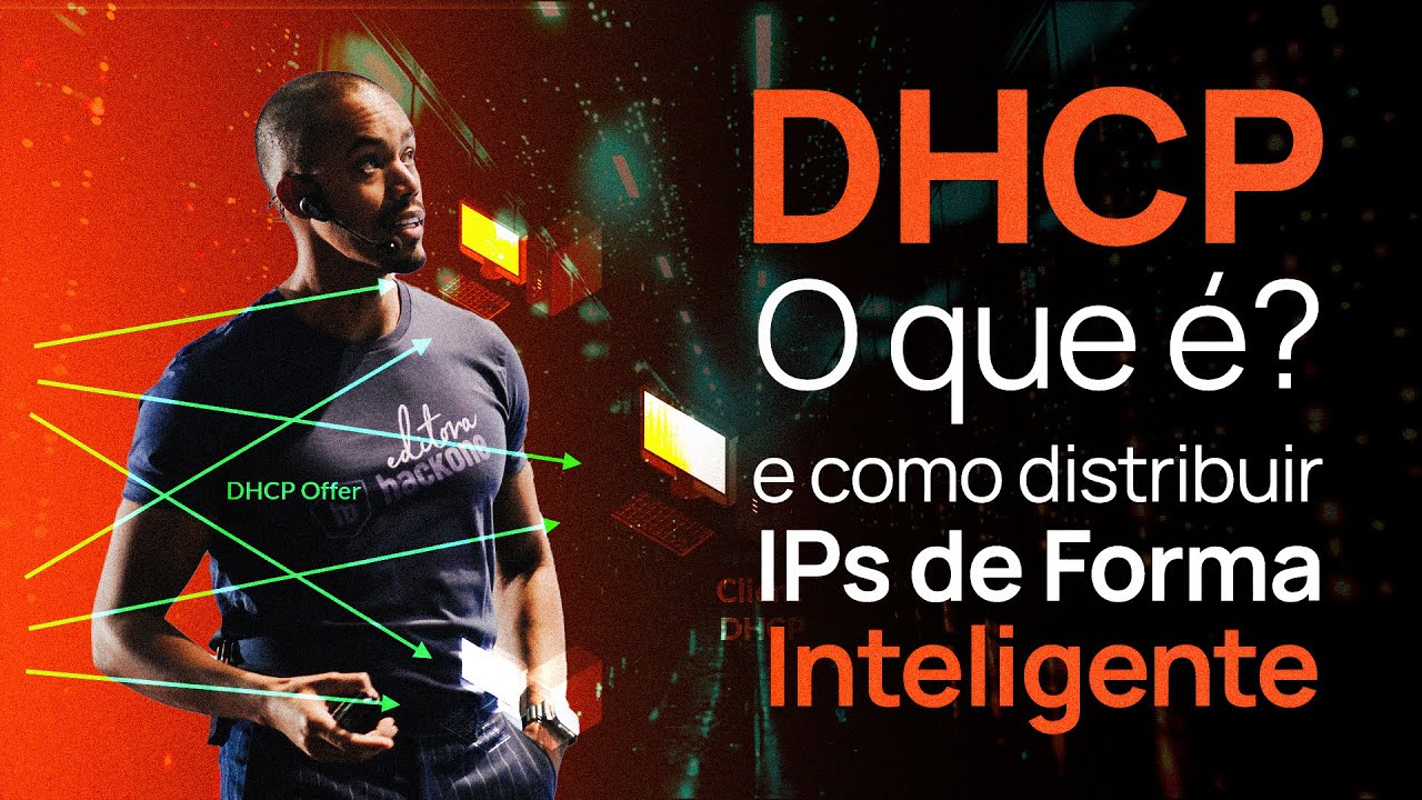 #159 - Entendendo o DHCP: Distribuindo IPs de Forma Inteligente